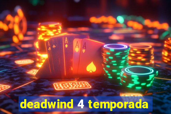 deadwind 4 temporada